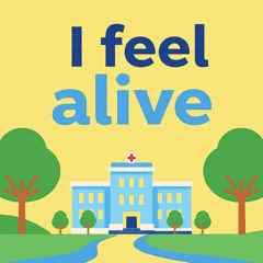I feel alive
