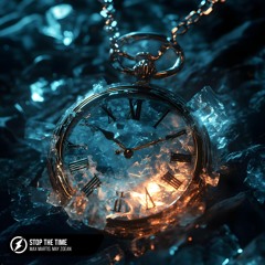 Max Martis, May Zoean - Stop The Time