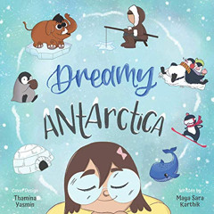 Read EPUB 📑 Dreamy Antarctica: Embark on an Exciting Adventure by  Maya Sara Karthik