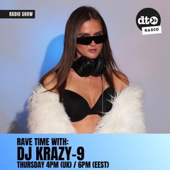 Rave Time with DJ Krazy-9