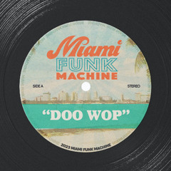 Doo Wop (MFM Edit)