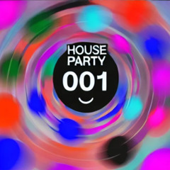 House Party 001