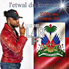 Dj Lil'Fire - L'etwal Du Kompas