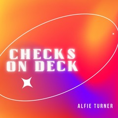 Checks On Deck