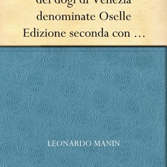 Download Book [PDF] Illustrazione delle medaglie dei dogi di Venezia denominate Oselle Edizione