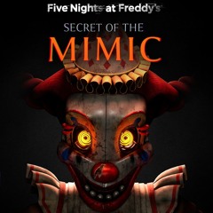 fnaf secret of the mimic: o segredo do mimic