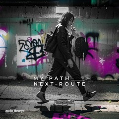 My Path — Next Route | Free Background Music | Audio Library Release