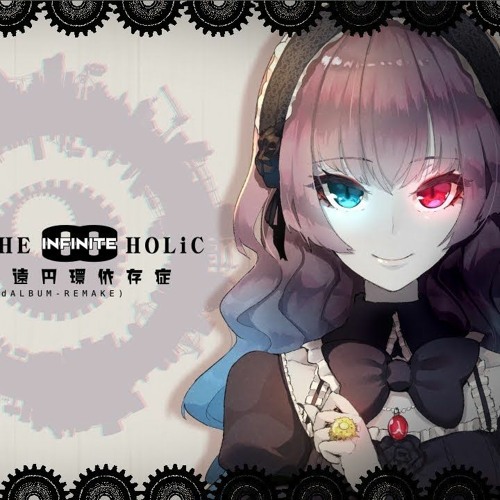 Stream ANTI THE∞HOLiC / cosMo@Bousou-P feat. Kagamine Rin Stream ANTI THE∞HOLiC / cosMo@Bousou-P feat. Kagamine Rin