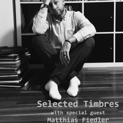 Selected Timbres 22: Matthias Fiedler