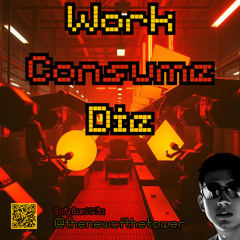 Work – Consume – Die ☠️📱🔥 | Nu-Gabber Post-Techno Punk Revolution