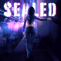 Sealed