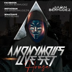 ANONYMOUS (LIVE SET)🎭