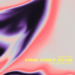 Chappell Roan - Pink Pony Club (Home By Dawn Remix)