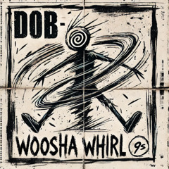 WOOSHA WHIRL [FREE DL]
