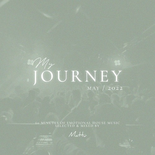 JOURNEY OF 22' | MAY
