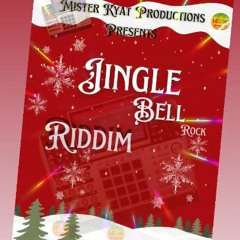 Jingle Bell Rock Riddim - Mister Kyat Productions