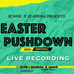 [LIVE RECORDING]Wuk U-EASTER PUSHDOWN DI MIXTAPE  featuring DJ Nick & DJ Genna