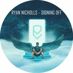Ryan Nicholls - Signing Off (Original Mix) [Foliée Records]