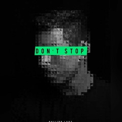Don't stop