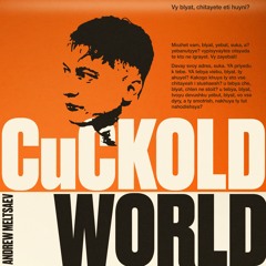 ANDREW MELTSAEV - C*CKOLD WORLD