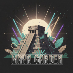Maya Garden