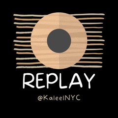 REPLAY