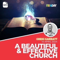 A beautiful and effective church - Greig Garratt