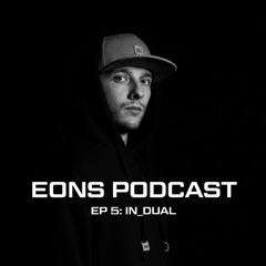 EONS Label Mix Series Podcast Ep 5: IN_DUAL (Live at Substation Seattle)