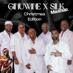 Ginuwine ft Silk- Christmas Day x If You