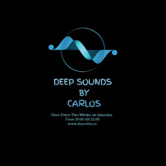Deep Sounds on Dance FM by Carlos 07.03.2026 Afro Melodic House