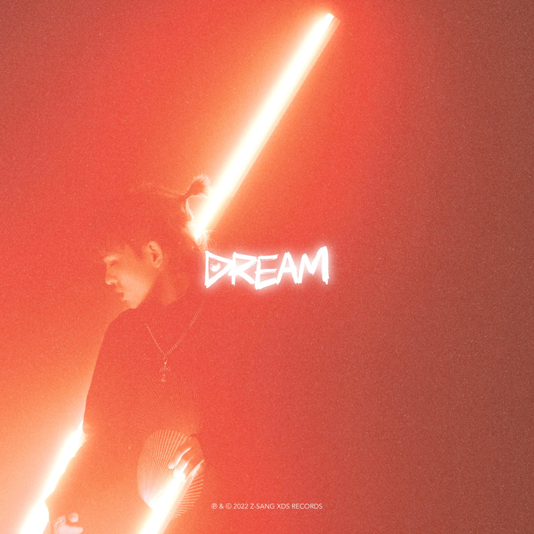 Stream DREAM by Z-SANG | Listen online for free on SoundCloud