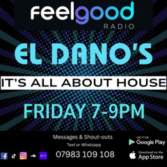 IT'S ALL ABOUT HOUSE - FEELGOOD RADIO 04-07-25