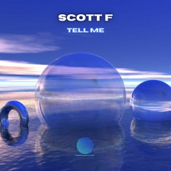 Scott F - Tell Me [Sample]