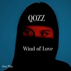 QOZZ - Wind Of Love