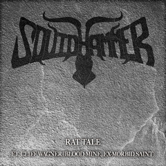 Rat Tale (Ft Cliff Wagner of Blood Mine, Ex-Morbid Saint)