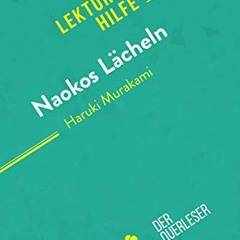 READ EBOOK EPUB KINDLE PDF Naokos Lächeln von Haruki Murakami (Lektürehilfe): Detaillierte Zusamme