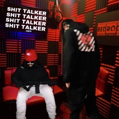 Shit Talker (feat. Kid Martian)