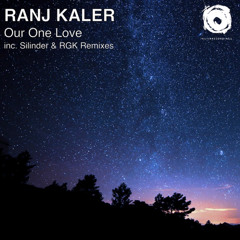 Ranj Kaler - Our One Love (Original Mix)