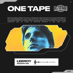 NETWORK wrld - LEEROY - ONE TAPE 083 | Neuro Deep