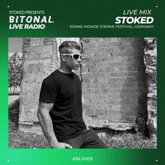 BLR005 - Stoked Exclusive LIVE Mix (Sonne Mond Sterne Festival 2023)