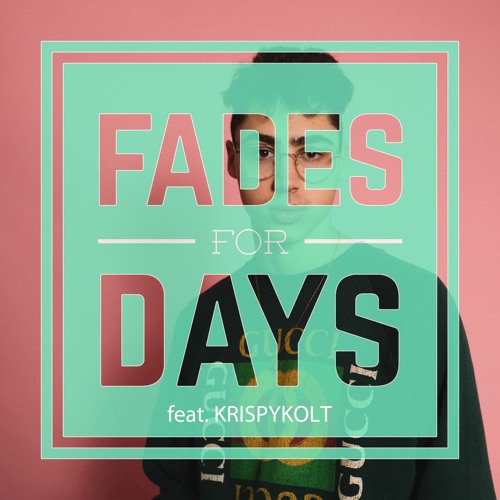 FADES FOR DAYS April 2020 Mix feat. KrispyKolt