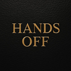 Hands Off