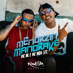 Mc DR E Mc Digo STC - Menorzin Mandrake