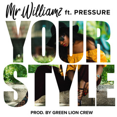 Your Style (feat. Pressure)