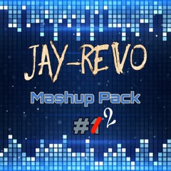 Jay-Revo Mashup Pack 2 (FREE DOWNLOAD)