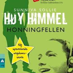 [epub Download] Høy Himmel: Honningfellen BY : Sunniva Sollie