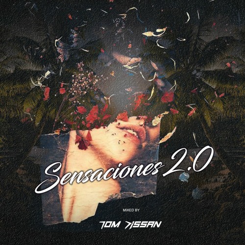 Sensacion 2.0 - Session By Tom Dissan