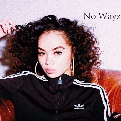 NO WAYZ