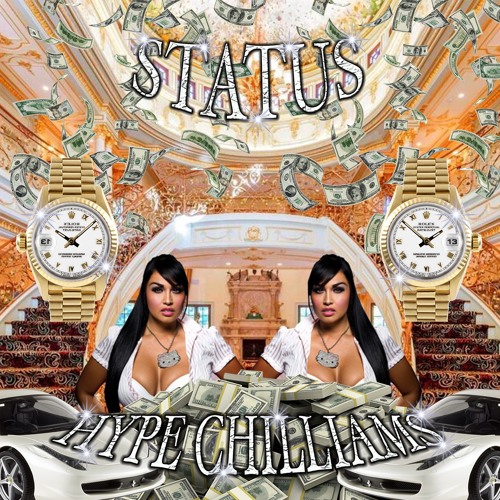 Hype Chilliams - Status (Prod. Stevie Durag x Ruci)