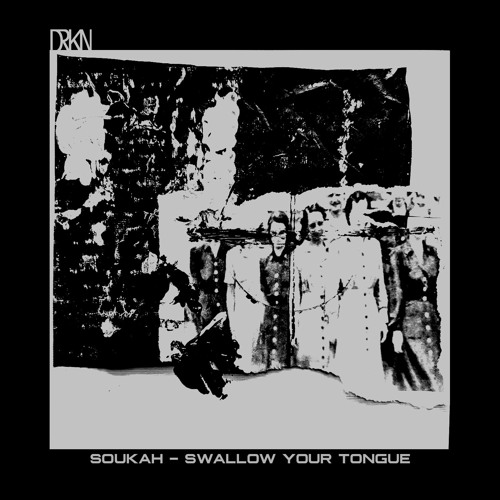 Soukah - Swallow Your Tongue